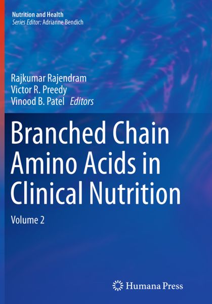 Branched Chain Amino Acids in Clinical Nutrition: Volume 2 - Springer Berlin,S...