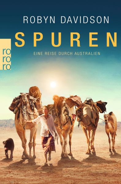 Spuren: Eine Reise durch Australien. Ausgezeichnet mit dem Thomas Cook Travel Book Award 1980 - Rowohlt TB.