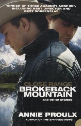 Close Range: Brokeback Mountain And Other Stories, Film Tie-In - HarperCollins UK,...