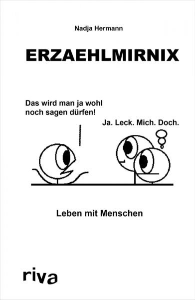 Erzaehlmirnix - Leben mit Menschen - riva Verlag,Riva