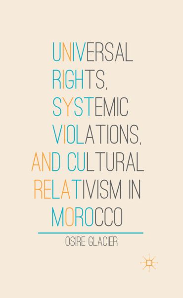 Universal Rights, Systemic Violations, and Cultural Relativism in Morocco - Springer Palgrave...