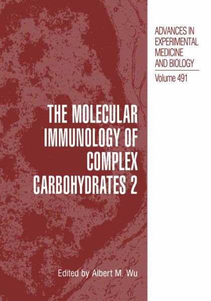 The Molecular Immunology of Complex Carbohydrates 2 - Springer Berlin,S...