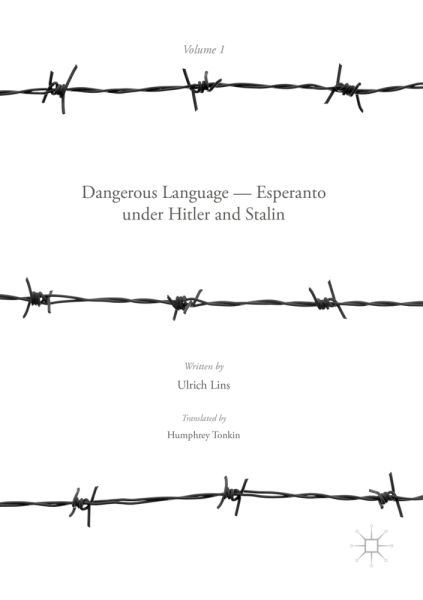 Dangerous Language - Esperanto under Hitler and Stalin - Springer Palgrave...