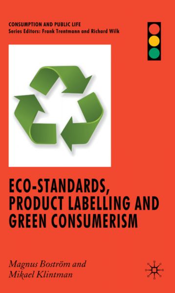 Eco-Standards, Product Labelling and Green Consumerism - Springer Palgrave...