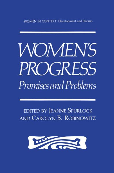 Women's Progress: Promises and Problems - Springer Berlin,S...
