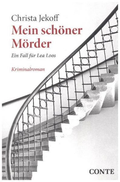 Mein schöner Mörder: Ein Fall für Lea Loos. Kriminalroman - Conte