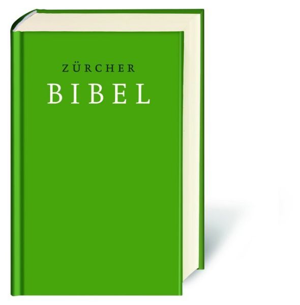 Zürcher Bibel: Mit deuterokanonischen Schriften, Einleitungen und Glossar - Deutsche Bibelges...