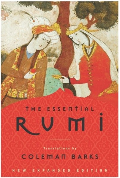 The Essential Rumi: New Expanded Edition - HarperCollins US
