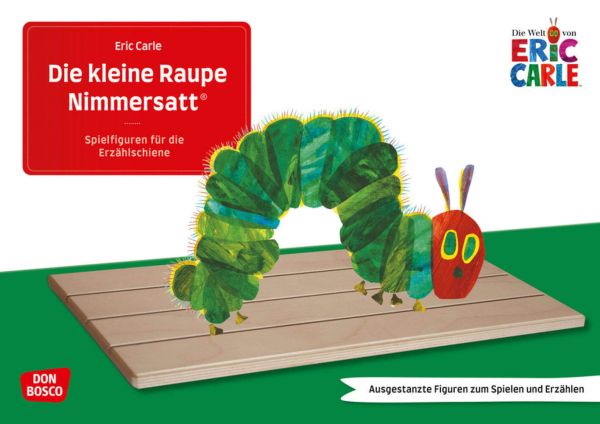 Die kleine Raupe Nimmersatt: Ausgestanzte Figuren zum Spielen und Erzählen. Farben, Zahlen und Woche - Don Bosco Medien