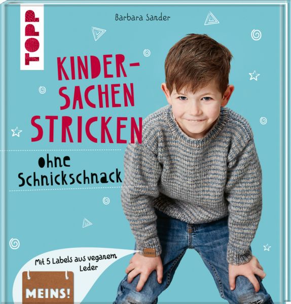 Kindersachen stricken ohne Schnickschnack: Mit 5 Labels aus veganem Leder - Frech