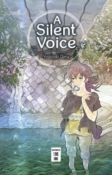 A Silent Voice. Bd.6 - Ehapa Comic Colle...