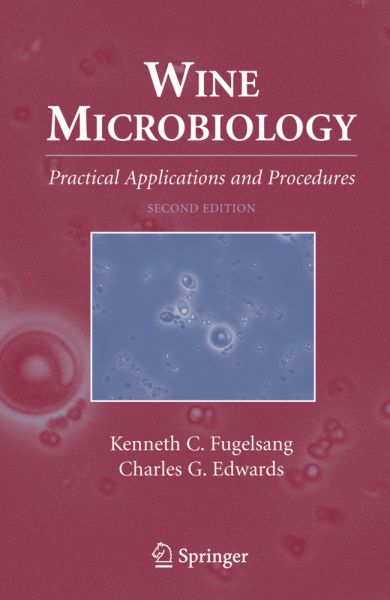 Wine Microbiology: Practical Applications and Procedures - Springer Berlin,S...