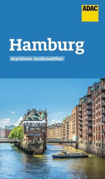 ADAC Reiseführer Hamburg: Der Kompakte mit den ADAC Top Tipps und cleveren Klappenkarten - Travel House Medi...