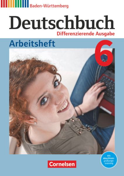 Deutschbuch - Sprach- und Lesebuch - Differenzierende Ausgabe Baden-Württemberg 2016 - Band 6: 10. S - Cornelsen Verlag