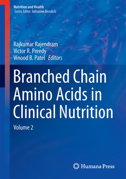Branched Chain Amino Acids in Clinical Nutrition: Volume 2 - Springer Berlin,S...