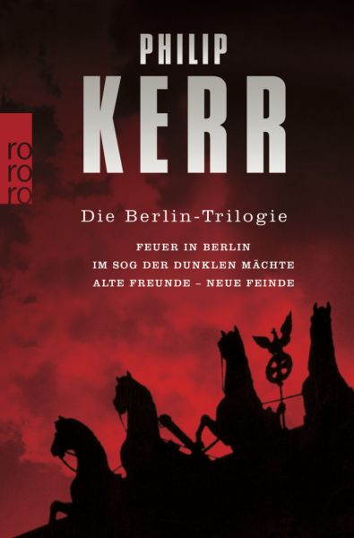 Die Berlin-Trilogie: Feuer in Berlin / Im Sog der dunklen Mächte / Alte Freunde - neue Feinde - Rowohlt TB.