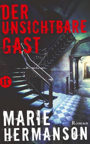 Der unsichtbare Gast: Roman - Insel Verlag