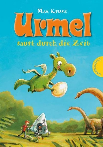 Urmel saust durch die Zeit: Kinderbuchklassiker zum Vorlesen und Schmökern - Thienemann in der...