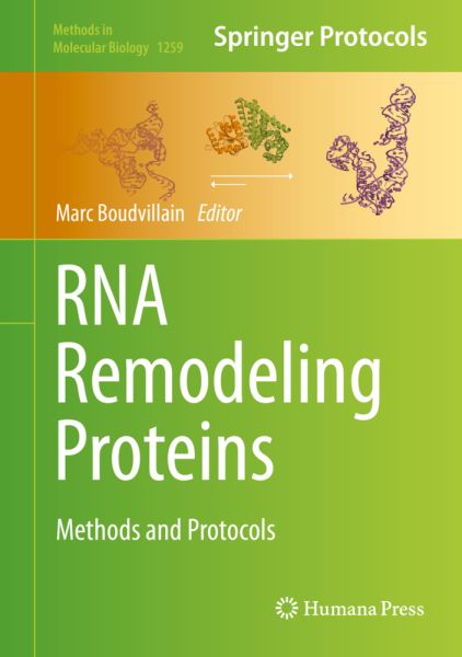 RNA Remodeling Proteins: Methods and Protocols - Springer Berlin,S...