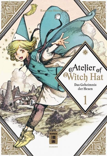 Atelier of Witch Hat. Bd.1: Das Geheimnis der Hexen - Egmont Manga