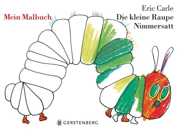 Die kleine Raupe Nimmersatt, Mein Malbuch - Gerstenberg Verlag