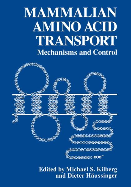 Mammalian Amino Acid Transport: Mechanism and Control - Springer Berlin,S...