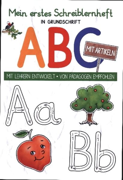 Mein buntes Kinder-ABC Grundschrift mit Artikeln Schreiblernheft DIN A4 - E & Z-Verlag