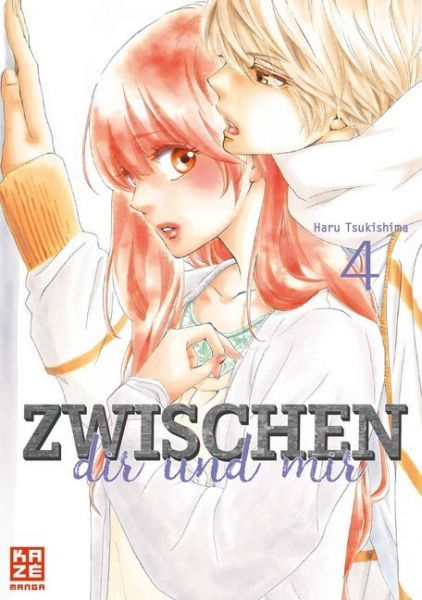 Zwischen dir und mir. Bd.4 - Kazé Manga