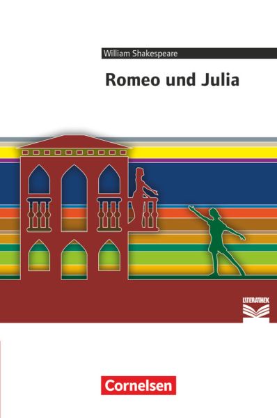 Cornelsen Literathek - Textausgaben - Romeo und Julia - Empfohlen für das 10.-13. Schuljahr - Textau - Cornelsen Verlag