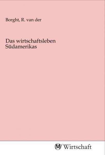 Das wirtschaftsleben Südamerikas - MV-Wirtschaft