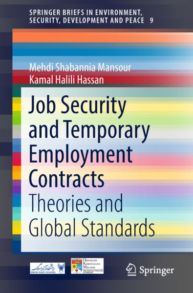 Job Security and Temporary Employment Contracts: Theories and Global Standards - Springer Berlin,S...