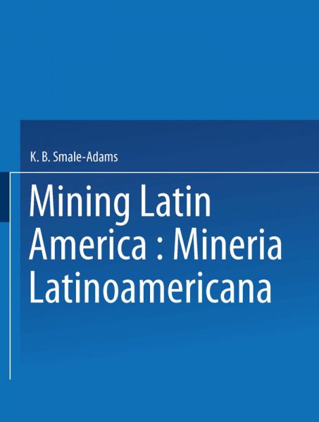 Mining Latin America / Minería Latinoamericana - Springer Netherla...