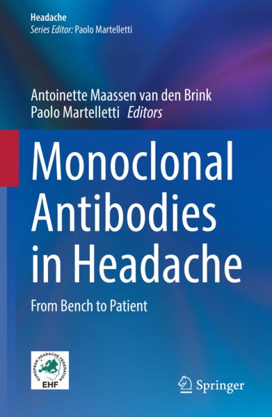 Monoclonal Antibodies in Headache: From Bench to Patient - Springer Berlin,S...