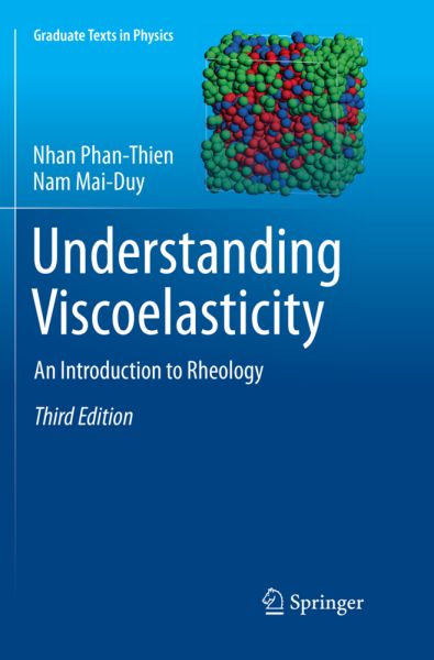 Understanding Viscoelasticity: An Introduction to Rheology - Springer Berlin,S...
