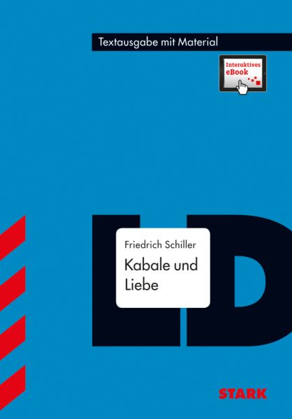 STARK Textausgabe - Friedrich Schiller: Kabale und Liebe, m. 1 Buch, m. 1 Beilage: Textausgabe mit M - Stark,Stark Verlag