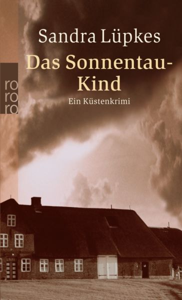 Das Sonnentau-Kind: Ein Küstenkrimi - Rowohlt TB.