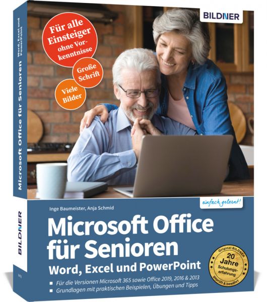 Microsoft Office für Senioren - Word, Excel und PowerPoint: für die Versionen MS Office 365, 2019, 2 - BILDNER Verlag