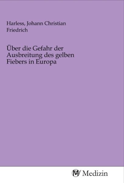 Über die Gefahr der Ausbreitung des gelben Fiebers in Europa - MV-Medizin