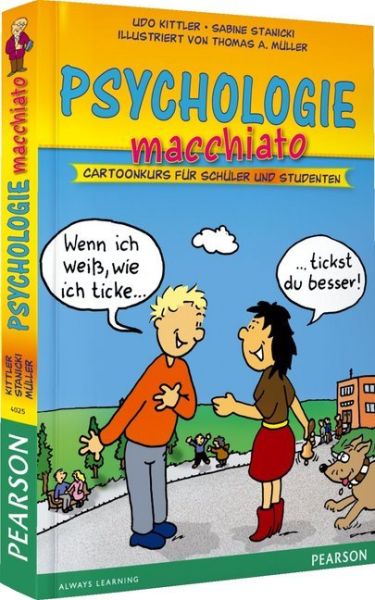 Psychologie macchiato: Cartoonkurs für Schüler und Studenten - Pearson Studium