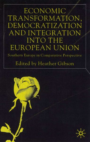 Economic Transformation, Democratization and Integration into the European Union: Southern Europe in - Springer Palgrave...