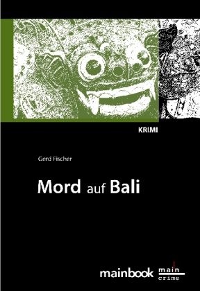 Mord auf Bali: Krimi - mainbook Verlag