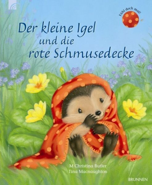 Der kleine Igel und die rote Schmusedecke - Brunnen-Verlag Gi...