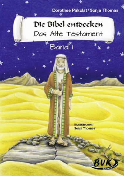 Die Bibel entdecken - Das Alte Testament. Bd.1 - BVK Buch Verlag K...
