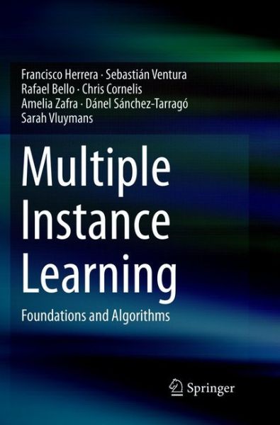 Multiple Instance Learning: Foundations and Algorithms - Springer Berlin,S...