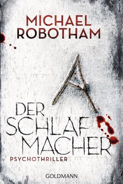 Der Schlafmacher: Psychothriller - Goldmann