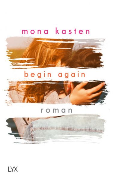 Begin Again: Roman - LYX