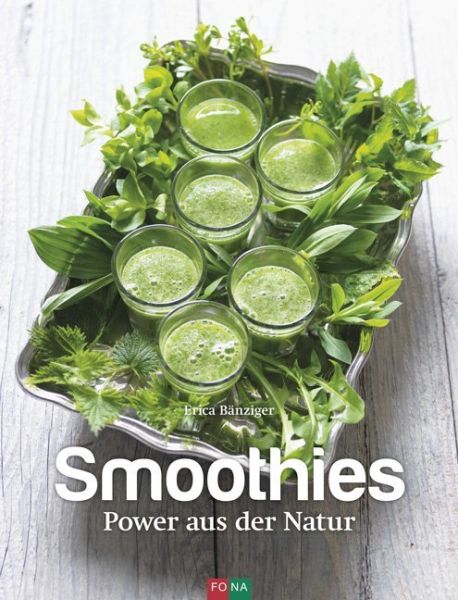 Smoothies: Power aus der Natur - FONA