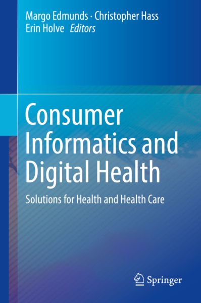 Image of Consumer Informatics and Digital Health: Solutions for Health and Health Care