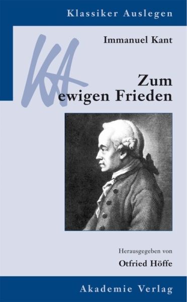 Immanuel Kant, Zum ewigen Frieden - Akademie Verlag,D...