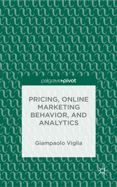Pricing, Online Marketing Behavior, and Analytics - Springer Palgrave...